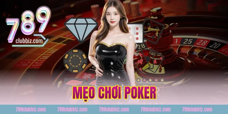 mẹo chơi poker